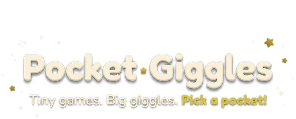 Pocket Giggles. Tiny games. Big giggles. Pick a pocket!